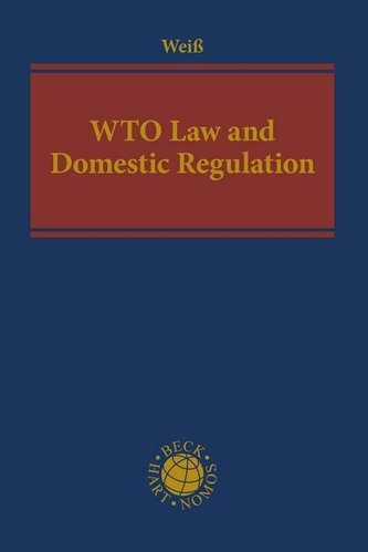 WTO Law and Domestic Regulation
