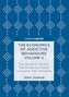 The Economics of Addictive Behaviours Volume II