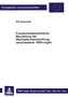 Fundamentalanalytische Beurteilung der Wechselkursentwicklung verschiedener Währungen