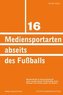 Mediensportarten abseits des Fußballs