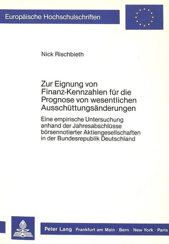 Zur Eignung von Finanz-Kennzahlen für die Prognose von wesentlichen Ausschüttungsänderungen