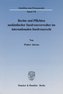 Rechte und Pflichten ausländischer Insolvenzverwalter im internationalen Insolvenzrecht