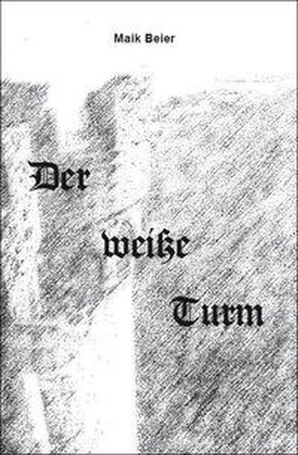 Der weiße Turm