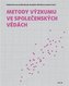 Metody výzkumu ve společenských vědách
