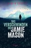 Das Verschwinden der Jamie Mason
