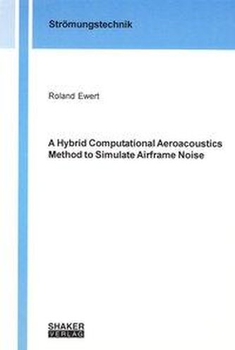 A Hybrid Computational Aeroacoustics Method to Simulate Airframe Noise