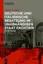 Deutsche und italienische Besatzung im Unabhängigen Staat Kroatien