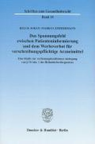 Das Spannungsfeld zwischen Patienteninformierung und dem Werbeverbot für verschreibungspflichtige Arzneimittel