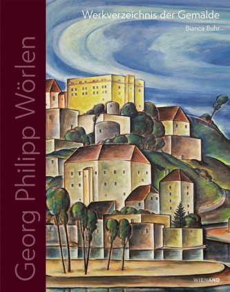 Georg Philipp Wörlen. Werkverzeichnis der Gemälde