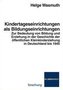 Kindertageseinrichtungen als Bildungseinrichtungen
