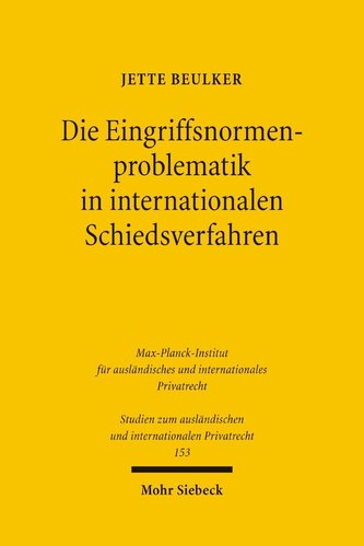 Die Eingriffsnormenproblematik in internationalen Schiedsverfahren
