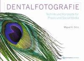 Lit: The Simple Protocol - Dentalfotografie in Zeiten von Social Media