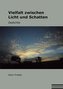 Vielfalt zwischen Licht und Schatten