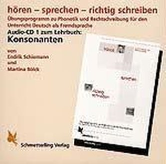 hören - sprechen - richtig schreiben. CD. Konsonanten