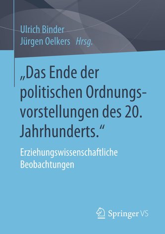 Das Ende der politischen Ordnungsvorstellungen des 20. Jahrhunderts.