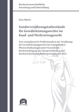 Sonderverjährungstatbestände für Gewährleistungsrechte im Kauf- und Werkvertragsrecht
