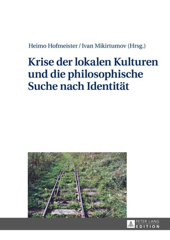 Krise der lokalen Kulturen und die philosophische Suche nach Identität