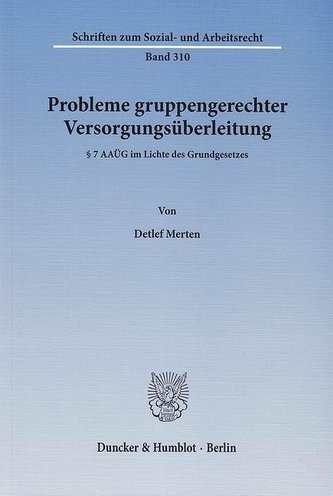 Probleme gruppengerechter Versorgungsüberleitung