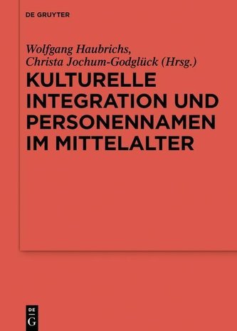 Kulturelle Integration und Personennamen im Mittelalter