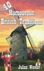 40 Humourous British Traditions