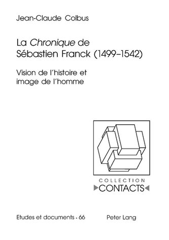 La Chronique de Sébastien Franck (1499-1542)