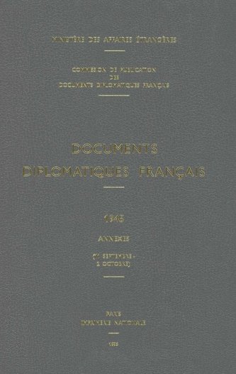 Documents Diplomatiques Francais: 1945. Annexes