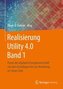 Realisierung Utility 4.0 Band 1