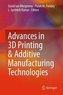 Advances in 3D Printing & Additive Manufacturing Technologies
