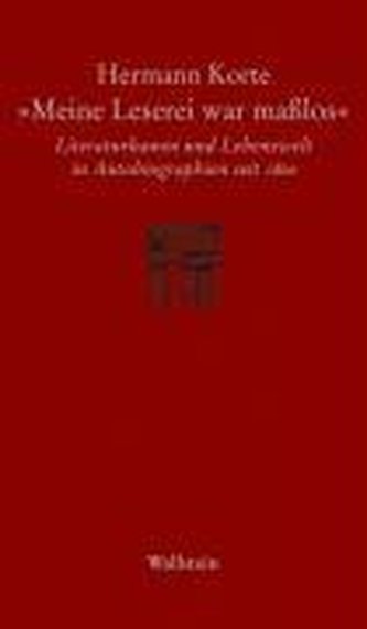 Meine Leserei war maßlos