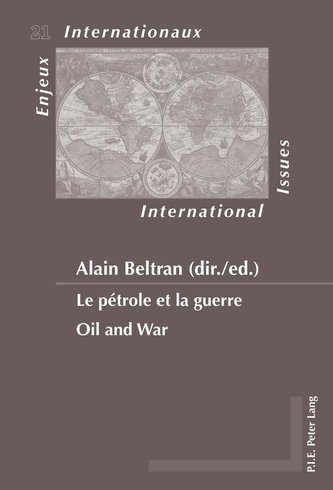Le pétrole et la guerre.  Oil and War