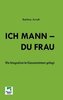 Ich Mann - Du Frau