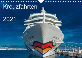 Kreuzfahrten 2021 (Wandkalender 2021 DIN A4 quer)