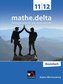 mathe.delta Basisfach 11/12 Lehrbuch Baden-Württemberg