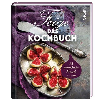 Feige - Das Kochbuch