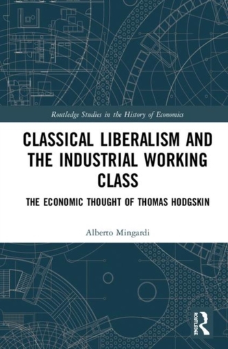 Classical Liberalism and the Industrial Working Class