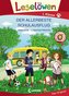 Leselöwen 1. Klasse - Der allerbeste Schulausflug