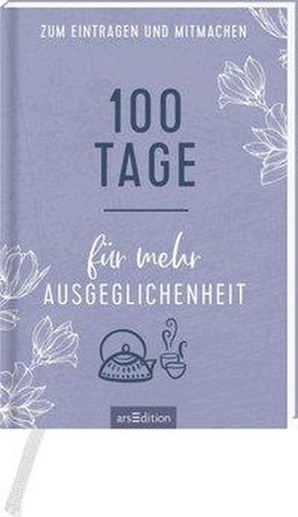 100 Tage voller Ausgeglichenheit