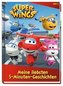 Super Wings: Meine liebsten 5-Minuten-Geschichten