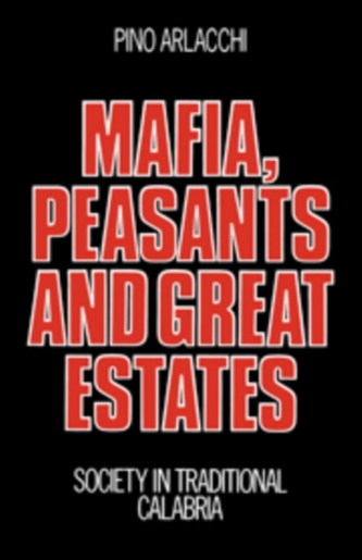 Mafia, Peasants and Great Estates