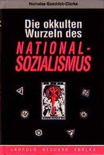 Die okkulten Wurzeln des Nationalsozialismus