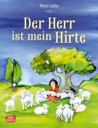 Der Herr ist mein Hirte