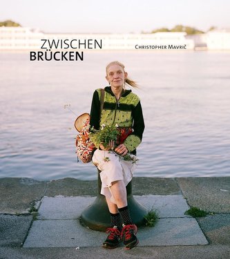 Christopher Mavric. Zwischen Brücken