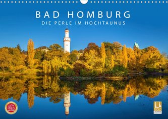 Bad Homburg - Die Perle im Hochtaunus (Wandkalender 2021 DIN A3 quer)
