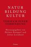 Natur - Bildung - Kultur