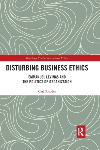 Disturbing Business Ethics