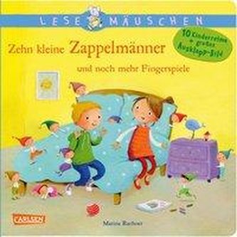 Lesemäuschen: Zehn kleine Zappelmänner und noch mehr Fingerspiele