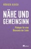 Nähe und Gemeinsinn