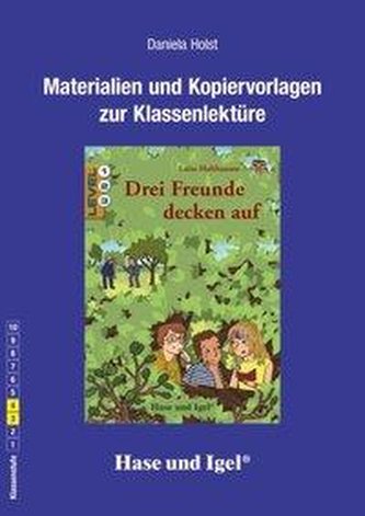 Drei Freunde decken auf. Begleitmaterial