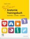 Für die Physiotherapie Anatomie Trainingsbuch