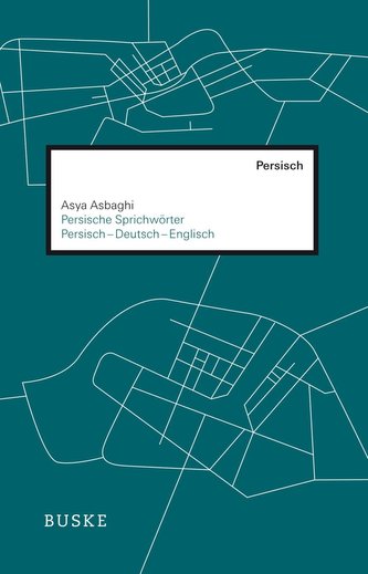 Persische Sprichwörter und Redewendungen